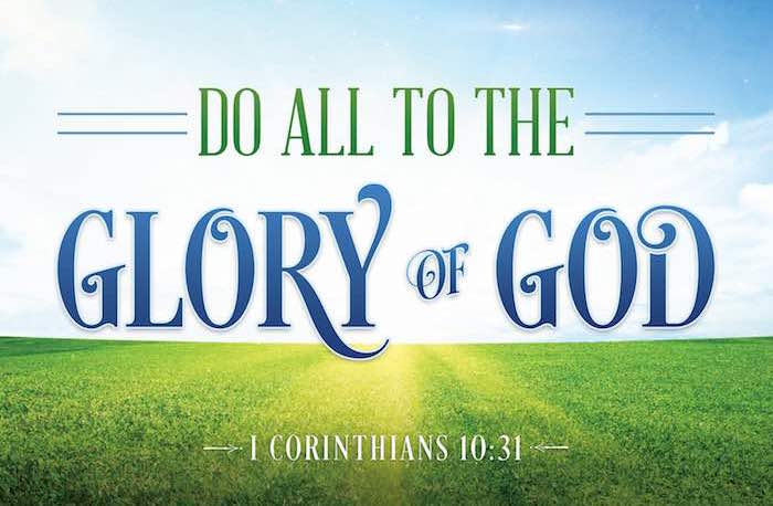 Glory do all to the glory of God web